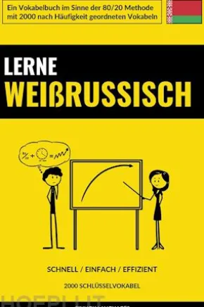 Lerne Weißrussisch - Schnell / Einfach / Effizient