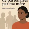 Les choix de partenaires par ma mère