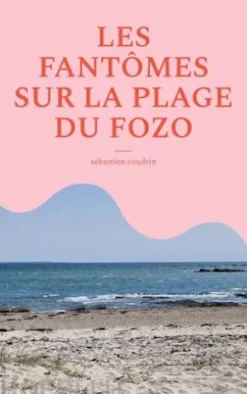 Les fantômes sur la plage du fozo
