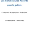 Les gammes & les accords pour la guitare