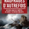 Les Grands Naufrages d’Autrefois