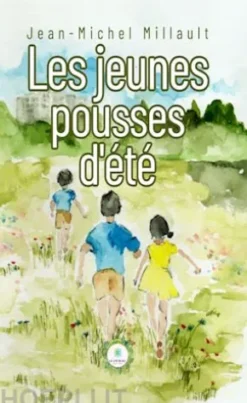 Les jeunes pousses d’été