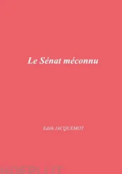 Le Sénat méconnu