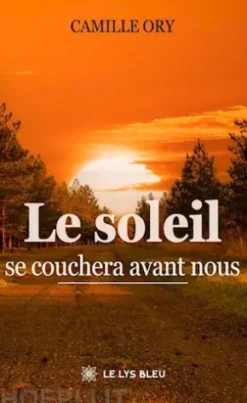 Le soleil se couchera avant nous