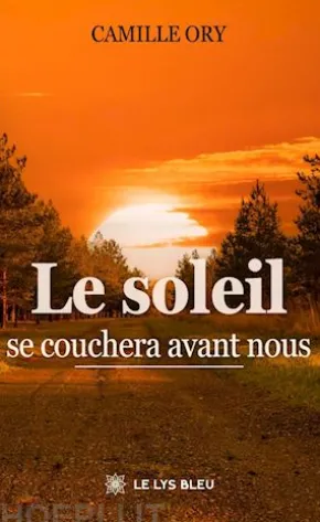 Le soleil se couchera avant nous