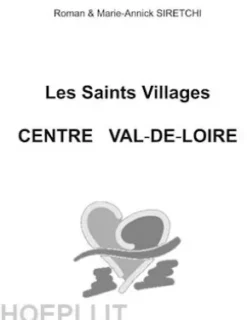 Les Saints Villages Centre Val-de-Loire