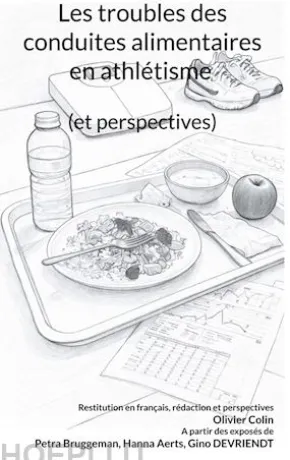 Les troubles des conduites alimentaires en athlétisme (et perspectives)