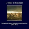 L’esule e il cacicco