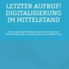 Letzter Aufruf! Digitalisierung im Mittelstand
