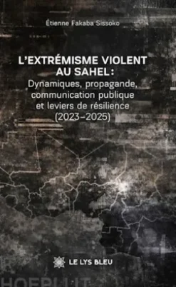 L’extrémisme violent au Sahel