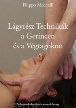 Lágyrész Technikáka Gerincenés a Végtagokon