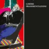 Libere frammentazioni