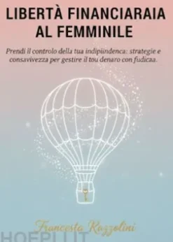 Libertà finanziaria al femminile