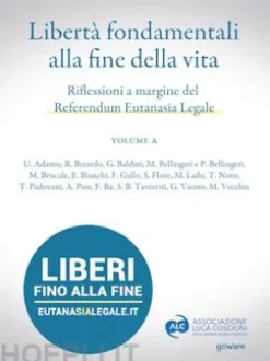 Libertà fondamentali alla fine della vita. Riflessioni a margine del Referendum Eutanasia Legale