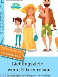 Lieblingsziele - wenn Eltern reisen 2018