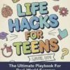 Life Hacks for Teens
