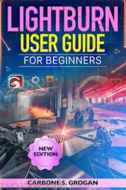 Lightburn User Guide for Beginners