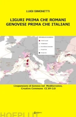 Liguri prima che romani. Genovesi prima che italiani