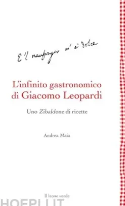 L’infinito gastronomico di Giacomo Leopardi