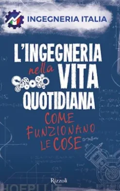 L'ingegneria nella vita quotidiana