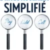 L’investissement simplifié: Stratégies pour construire un portefeuille rentable avec l’immobilier, les actions, les options, les ETF, les obligations, les SCPI, le bitcoin et bien plus encore.