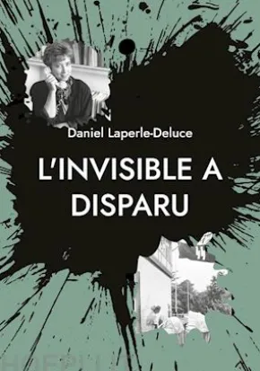 L'invisible a disparu