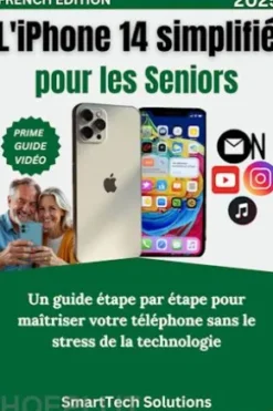 L'iPhone 14 simplifié pour les Seniors