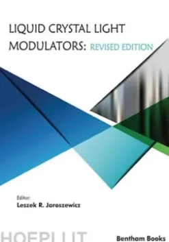 Liquid Crystal Light Modulators: Revised Edition