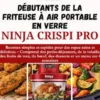 Livre De Recettes Pour Débutants 2026 De La Friteuse À Air Portable En Verre Ninja Crispi PRO