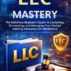 LLC Mastery
