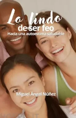 Lo lindo de ser feo