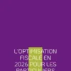 L'optimisation fiscale en 2026 pour les particuliers