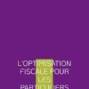 L'optimisation fiscale pour les particuliers