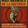 Los Fraudes más Grandes de la Historia