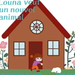 Louna veut un nouvel animal