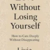 Love Without Losing Yourself