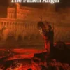 Lucifer: The Fallen Angel