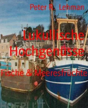 Lukullische Hochgenüsse