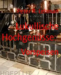 Lukullische Hochgenüsse: