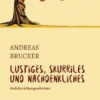Lustiges, Skurriles und Nachdenkliches