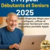 MacBook Air (M4) pour Débutants et Seniors 2025