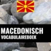 Macedonisch Vocabulaireboek