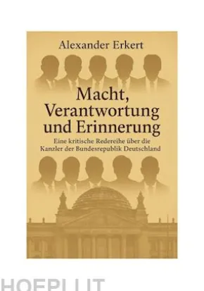 Macht, Verantwortung und Erinnerung