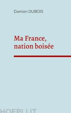Ma France, nation boisée