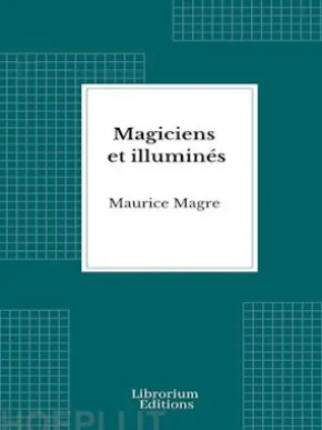 Magiciens et illuminés