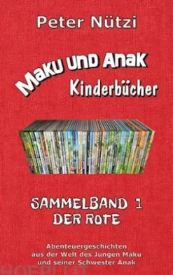 Maku und Anak Kinderbücher Sammelband 1