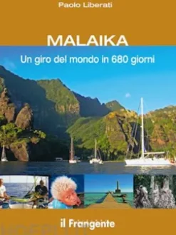 MALAIKA Un giro del mondo in 680 giorni