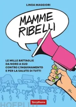Mamme ribelli