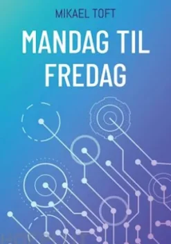 Mandag til fredag