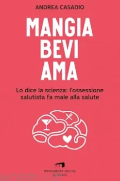 Mangia bevi ama